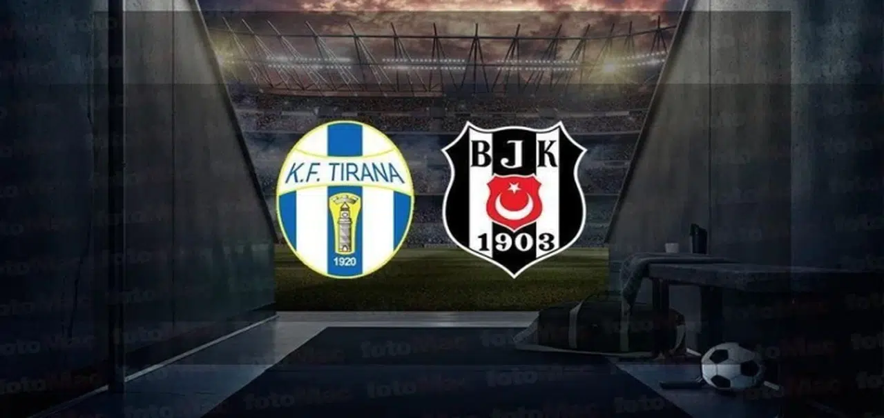 Tirana - Beşiktaş maçı ne zaman, saat kaçta ve hangi kanalda canlı yayınlanacak?