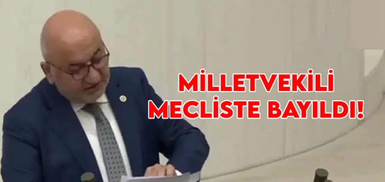 Milletvekili mecliste bayıldı!
