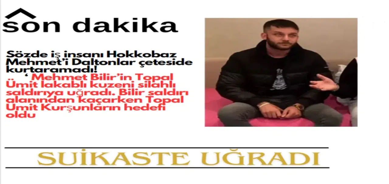 Hokkobaz Mehmet Silahlı saldırıya uğradı
