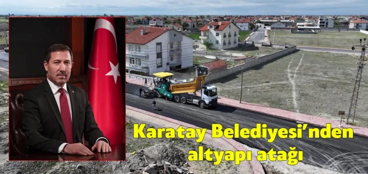 Karatay Belediyesi’nden altyapı atağı