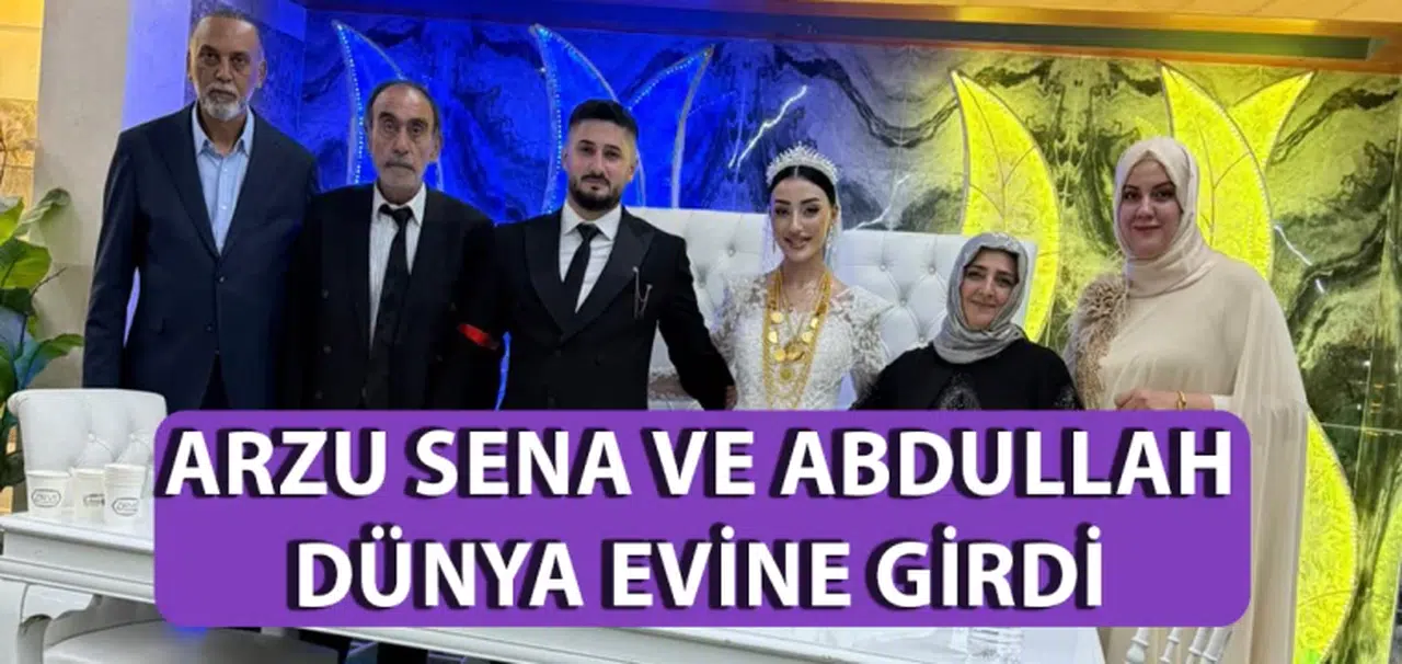 Arzu Sena ve Abdullah Dünya Evine Girdi