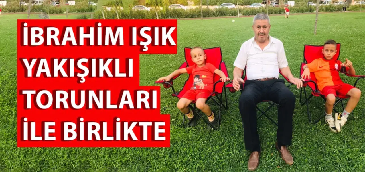 İbrahim Işık Yakışıklı Torunları ile Birlikte