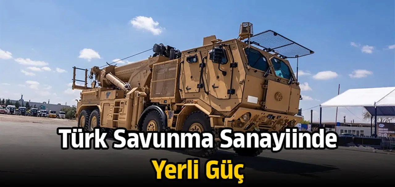 Türk Savunma Sanayiinde Yerli Güç!