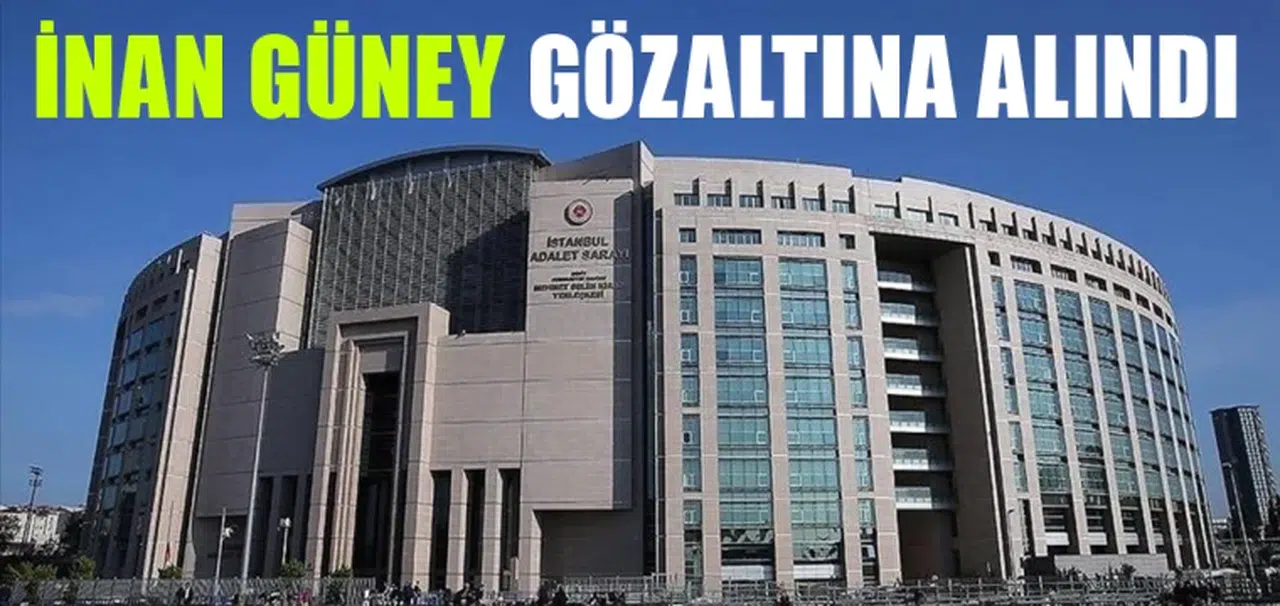 Beyoğlu Belediye Başkanı İnan Güney gözaltına alındı