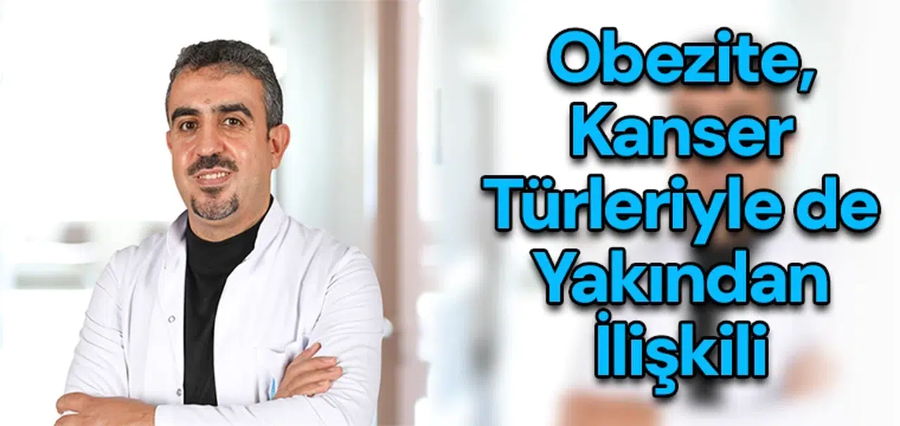 Obezite, Kanser türleriyle de yakından ilişkili