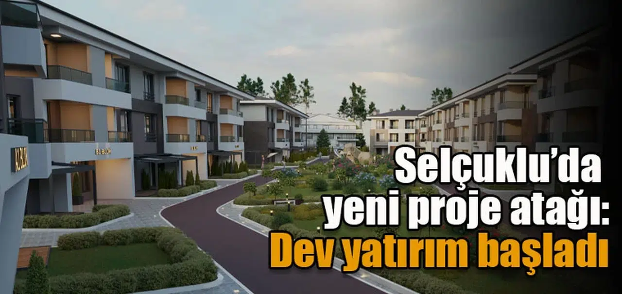 Selçuklu’da yeni proje atağı: Dev yatırım başladı