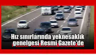 Hız sınırlarında yeknesaklık  genelgesi Resmi Gazete'de