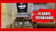 Konya’da zehir tacirlerine darbe: 74 tutuklama