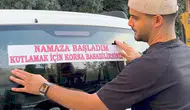 Arabasına "Namaza başladım, kutlamak için kornaya basın" yazan kişi gündem oldu!