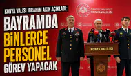 Konya Valisi İbrahim Akın açıkladı: Bayramda binlerce personel görev yapacak