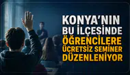 Konya’nın bu ilçesinde öğrencilere ücretsiz seminer düzenleniyor