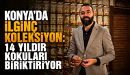 Konya’da ilginç koleksiyon: 14 yıldır kokuları biriktiriyor