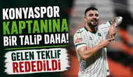 Konyaspor kaptanına bir talip daha! Gelen teklif reddedildi