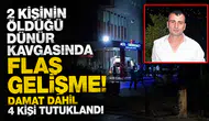 2 kişinin öldüğü dünür ailelerin kavgasında damadın da olduğu 4 şüpheli tutuklandı
