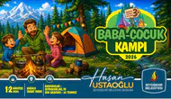 Konya'da baba-çocuk kampı başlıyor