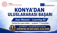 Konya’dan Jean Monnet Learning EU programında uluslararası başarı