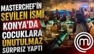 MasterChef'in sevilen ismi Konya'da çocuklara unutulmaz sürpriz yaptı