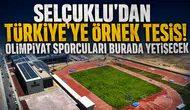 Selçuklu'dan Türkiye'ye örnek tesis! Olimpiyat sporcuları burada yetişecek
