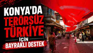 Konya’da terörsüz Türkiye için bayraklı destek