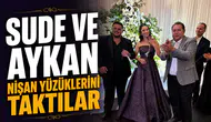 Sude ve Aykan nişan yüzüklerini taktılar