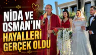 Nida ve Osman'ın hayalleri gerçek oldu