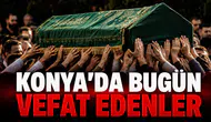Konya’da Bugün Vefat Edenler: 24 Ağustos 2026