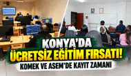 KOMEK VE ASEM’de yeni dönem kayıtları yarın başlıyor