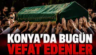 Konya’da Bugün Vefat Edenler: 21 Eylül 2026