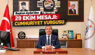 Başkan Aydın’dan 29 Ekim Mesajı: Cumhuriyet Vurgusu