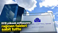ECB yüksek enflasyona rağmen faizleri sabit tuttu