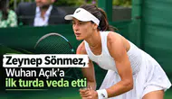 Zeynep Sönmez, Wuhan Açık Turnuvası’na Erken Veda Etti