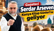 Gazeteci Serdar Arseven yarın Konya Kitap Günleri’ne geliyor