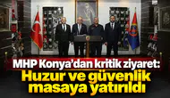 MHP Konya’dan kritik ziyaret: Huzur ve güvenlik masaya yatırıldı