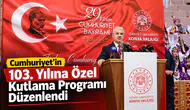 Cumhuriyet’in 103. Yılına Özel Kutlama Programı Düzenlendi