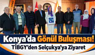 Konya’da gönül buluşması! TİBGY’den Selçukya’ya ziyaret