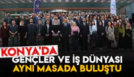 Konya'da Gençler ve İş Dünyası Aynı Masada Buluştu