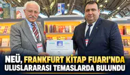 NEÜ, Frankfurt Kitap Fuarı’nda uluslararası temaslarda bulundu