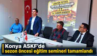 Konya ASKF’de sezon öncesi eğitim semineri tamamlandı