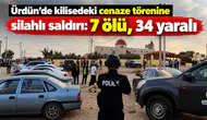 Ürdün'de kilisedeki cenaze törenine silahlı saldırı: 7 ölü, 34 yaralı