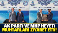 AK Parti ve MHP heyeti muhtarları ziyaret etti!