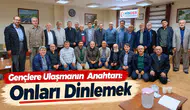 Gençlere Ulaşmanın Anahtarı: Onları Dinlemek
