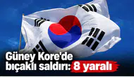 Güney Kore'de bıçaklı saldırı: 8 yaralı