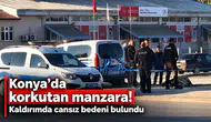 Konya'da korkutan manzara! Kaldırımda cansız bedeni bulundu