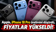 Apple, iPhone 18 Pro üretimini düşürdü, fiyatlar yükseldi!