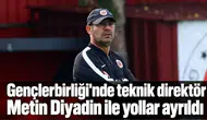 Gençlerbirliği'nde teknik direktör Metin Diyadin ile yollar ayrıldı