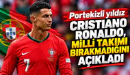 Portekizli yıldız Cristiano Ronaldo, milli takımı bırakmadığını açıkladı