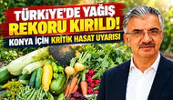 Türkiye’de yağış rekoru kırıldı! Konya için kritik hasat uyarısı
