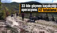 33 ilde göçmen kaçakçılığı operasyonu: 47 tutuklama