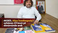 AKSED, Aliya İzzetbegoviç’i vefatının 23’üncü yıl dönümünde andı