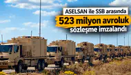 ASELSAN ile SSB arasında 523 milyon avroluk sözleşme imzalandı